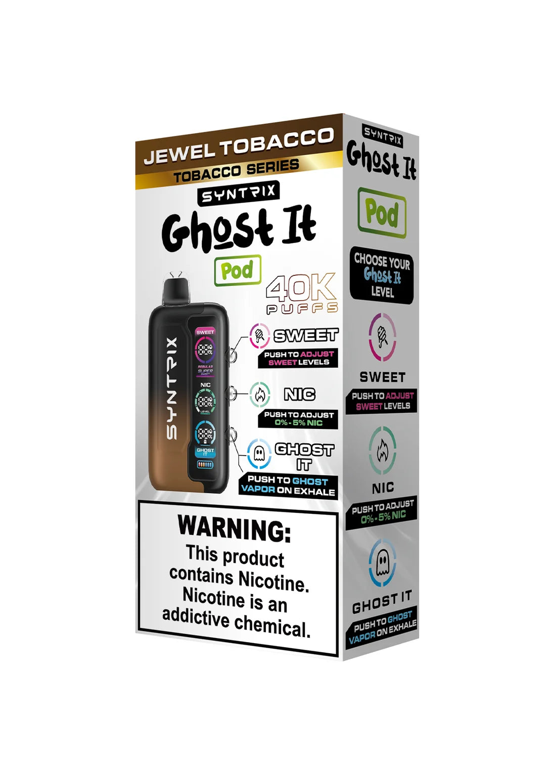 Syntrix Ghost It 40K Jewel Tobacco